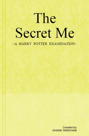 The Secret Me: A Harry Potter Examination