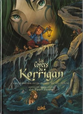 Les Fleurs d'écume (Les Contes du Korrigan, #3)