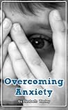 Overcoming Anxiety