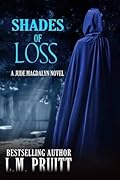 Shades of Loss: A Jude Magdalyn Novella