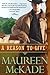 A Reason to Live by Maureen McKade