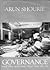 Governance and the Sclerosis That Has Set In by Arun Shourie