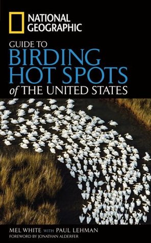 National Geographic Guide to Birding Hot Spots of the United States (Paperback)