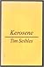 Kerosene by Tim Seibles