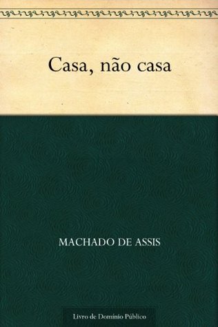 Casa, Não Casa (Kindle Edition)