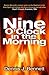 Nine O'Clock in Morning