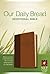 Our Daily Bread Devotional Bible NLT, TuTone
