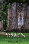 Burning Prospects by Melissa Miles Burning Prospects by Melissa Miles