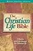 The Christian Life Bible by Porter L Barrington