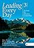 Leading Every Day by Joyce S. Kaser Leading Every Day by Joyce S. Kaser
