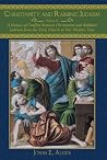 Christianity and Rabbinic Judaism: A History of Conflict between Christianity and Rabbinic Judaism from the Early Church to Our Modern Time