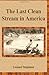 The Last Clean Stream in America