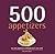 500 Appetizers (500 Cooking (Sellers))