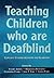 Teaching Children Who are D...