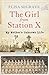 The Girl from Station X: My Mother's Unknown Life