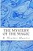 The Mystery of the Magic (The Kings of Proster #5)