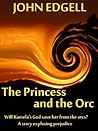 The Princess and the Orc