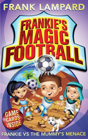 Frankie vs The Mummy's Menace (Frankie's Magic Football #4)