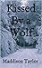 Kissed By a Wolf