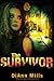 The Survivor by DiAnn Mills