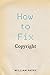 How to Fix Copyright