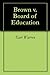 Brown v. Board of Education