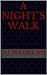 A Night's Walk