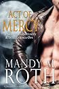 Act of Mercy by Mandy M. Roth