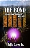 The Bond by Adolfo Garza Jr.