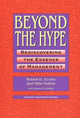 Beyond the Hype: Rediscovering the Essence of Management (Hardcover)