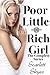 Poor Little Rich Girl: The Complete Series