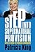 Step into Supernatural Provision: Keys to Living in Financial Abundance