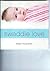 Swaddle Love by Raegan Moya-Jones