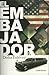 El Embajador by Dolia Estévez