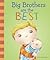 Big Brothers Are the Best by Fran Manushkin