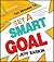 Ten Minutes To Set A Smart Goal: Easy and Helpful Ways To Get Back on The Right Track To Prosperity Track (Self-help series Book 18)