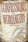 Confessions of a Womanizer Confessions of a Womanizer