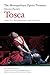 The Metropolitan Opera Presents: Puccini's Tosca: The Complete Libretto