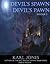 Devil's Spawn, Devil's Pawn...