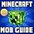 Unofficial Mob Guide for Minecraft: Everything About Creepers, Enderman, Zombies, Pigs, & More!
