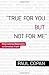True for You, But Not for Me by Paul Copan
