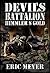 Devil's Battalion: Himmler’s Gold