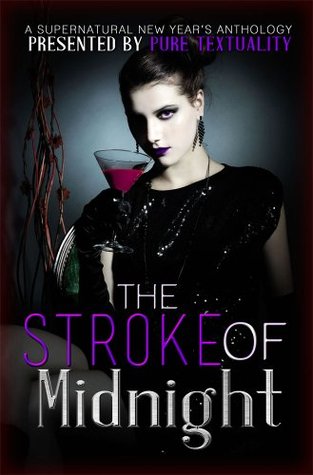 The Stroke of Midnight: A Supernatural New Year's Anthology (The Sensor #2.6)