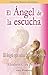 El Angel De La Escucha