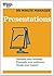 Presentations (HBR 20-Minute Manager Series)