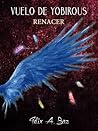 Renacer by Félix A. Bas