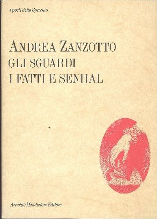 Gli sguardi, i fatti e Senhal