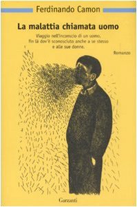 La malattia chiamata uomo (Paperback)