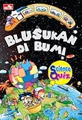 Science Quiz 12: Blusukan di Bumi