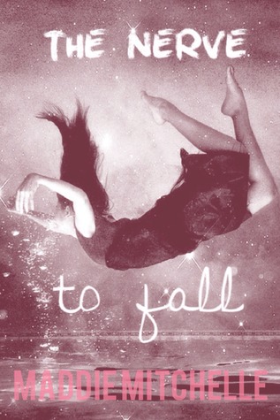 The Nerve To Fall (ebook)